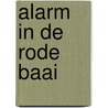 Alarm in de Rode Baai door Jef Nys