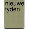 Nieuwe tyden by Dupon