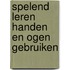 Spelend leren handen en ogen gebruiken