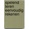 Spelend leren eenvoudig rekenen by Desodt