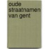 Oude straatnamen van gent
