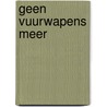 Geen vuurwapens meer door Perrin