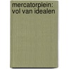 Mercatorplein: vol van idealen by Unknown