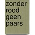 Zonder rood geen paars