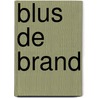 Blus de brand door S. Rozendaal