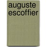 Auguste escoffier door Boer