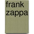 Frank zappa