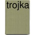 Trojka