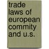 Trade laws of european commity and u.s.