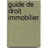 Guide de droit immobilier door Onbekend