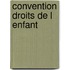 Convention droits de l enfant