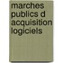Marches publics d acquisition logiciels