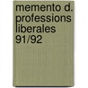 Memento d. professions liberales 91/92 by Jean Malherbe