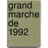 Grand marche de 1992