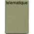 Telematique