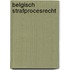 Belgisch strafprocesrecht