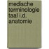 Medische terminologie taal i.d. anatomie