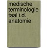 Medische terminologie taal i.d. anatomie door Fonck