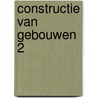 Constructie van gebouwen 2 door Dietens