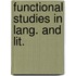 Functional studies in lang. and lit.