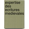Expertise des ecritures medievales door Peter Gillissen