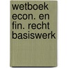 Wetboek econ. en fin. recht basiswerk by Gerven