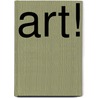 Art! by B. Stoeltie
