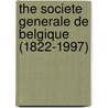 The societe generale de Belgique (1822-1997) door R. Brion