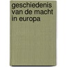Geschiedenis van de macht in Europa door W.P. Blockmans
