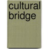 Cultural bridge by Andrew Murray