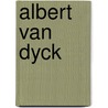 Albert van dyck door Belder
