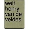 Welt henry van de veldes door Hammacher