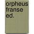 Orpheus franse ed.