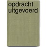 Opdracht uitgevoerd door Klaauw