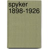 Spyker 1898-1926 door V. van der Vinne
