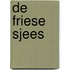 De Friese sjees