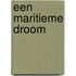 Een maritieme droom