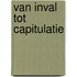 Van inval tot capitulatie