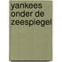Yankees onder de zeespiegel