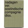 Nadagen ver. oostindische compagnie diss. by Dillo