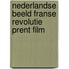 Nederlandse beeld franse revolutie prent film by E.O.G. Haitsma Mulier