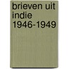 Brieven uit indie 1946-1949 by Trip