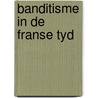 Banditisme in de franse tyd door Egmond