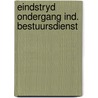 Eindstryd ondergang ind. bestuursdienst by Zylmans