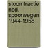 Stoomtractie ned. spoorwegen 1944-1958