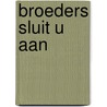 Broeders sluit u aan by J.C.H. Blom