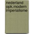 Nederland opk.modern imperialisme