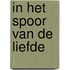 In het spoor van de liefde