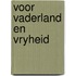 Voor vaderland en vryheid