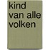Kind van alle volken